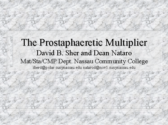 The Prostaphaeretic Multiplier Talk at NYSMATIC